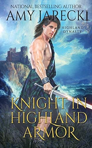 Knight in Highland Armor: Scottish Historical Romance (Highland Dynasty Book 1)