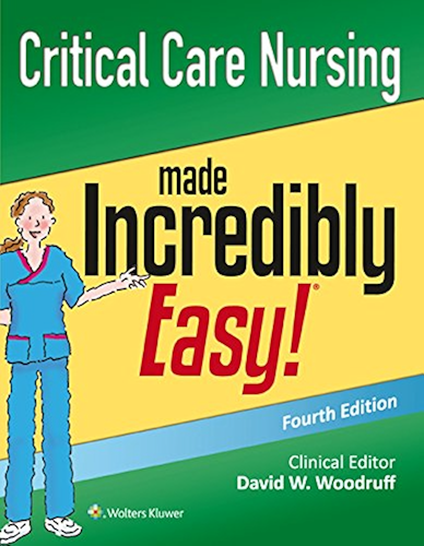 Download Critical Care Nursing Made Incredibly Easy! (Incredibly Easy! Series®) (English Edition) PDF
