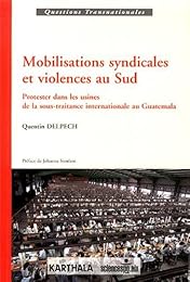 Mobilisations syndicales et violences au Sud