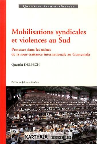 Mobilisations syndicales et violences au Sud