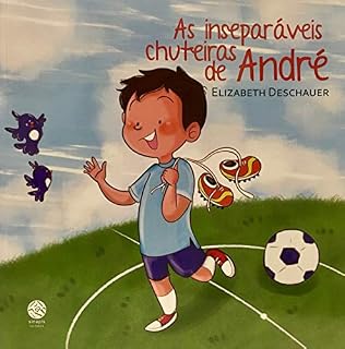 Livro As Inseparáveis Chuteiras de André