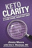 Keto Clarity: Your Definitive Guide to the Benefits of a Low-Carb, High-Fat Diet cover