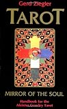 Tarot: Mirror of the Soul: Handbook for the Aleister Crowley Tarot by Gerd Ziegler