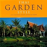 Thai Garden Style by William Warren, Luca Invernizzi Tettoni