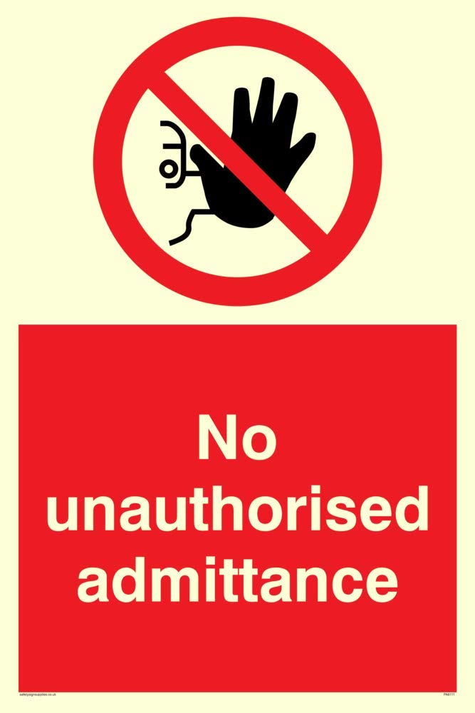 No unauthorised admittance