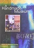 A Handmade Museum