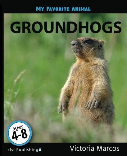 My Favorite Animal:  Groundhogs