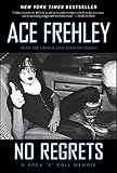 No Regrets by Ace Frehley, Joe Layden
