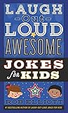 Laugh-Out-Loud Awesome Jokes for Kids (Laugh-Out-Loud Jokes for Kids)