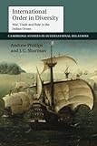 International Order in Diversity: War, Trade and Rule in the Indian Ocean (Cambridge Studies in International Relations)