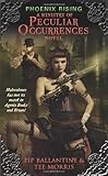 "Phoenix Rising - A Ministry of Peculiar Occurrences Novel" av Pip Ballantine
