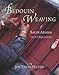 Bedouin Weaving of Saudi Arabia and its Neighbours by 