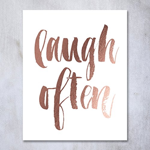 Laugh Often Rose Gold Foil Print Script Poster Inspirational Quote Laughter Happiness Home Decor Office Wall Art Modern Dorm 5 inches x 7 inches A43