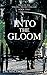 Into the Gloom (Saga of the Singing Sword Brigade Book 2) by J.M. MacLeod