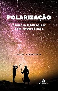 Livro Polarização ciência e religião sem fronteiras