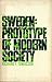 Sweden: Prototype of Modern Society 0394310497 Book Cover