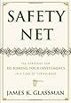 Safety Net: The Strategy for De-Risking Your Investments in a Time of Turbulence