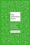 Why Information Grows: The Evolution of Order, from Atoms to Economies