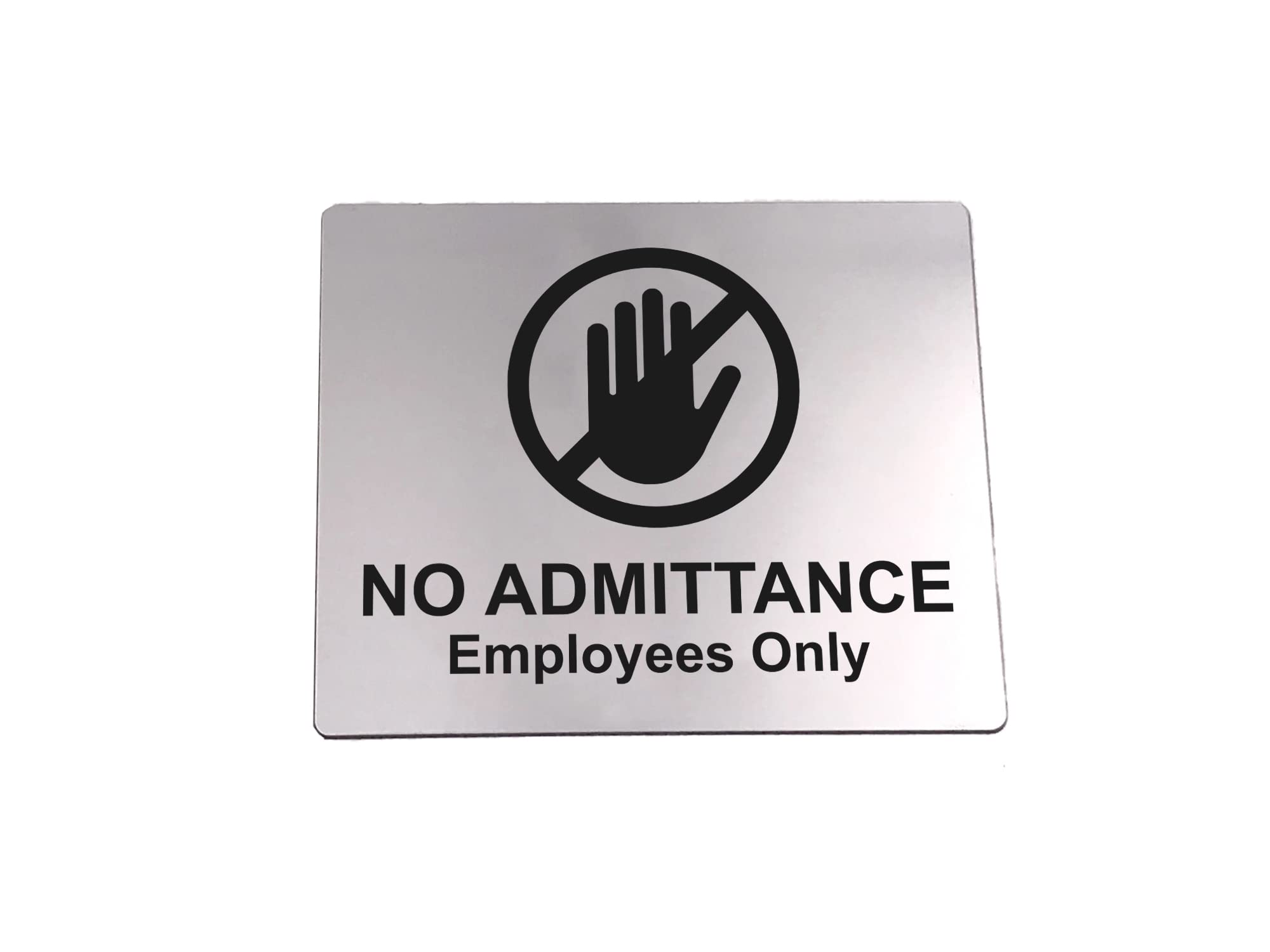No Admittance Employees Only Sign - Adhesive Sticker Notice. Metallic Silver Engraved Black with Universal Icon Symbol and Text (Size 114mm x 90mm) Shipped Globally