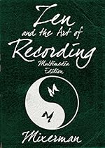 Zen and the Art of Recording