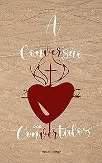 Livro A Conversão dos Convertidos
