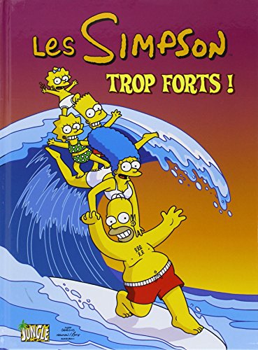 Les Simpson, Tome 6 : Trop forts ! by Matt Groening