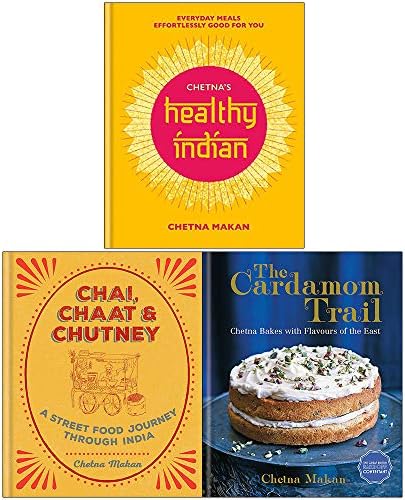Chetna Makan Collection 3 Books Set (Chetnas Healthy Indian, Chai Chaat & Chutney, Cardamom Trail)