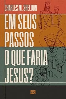 Livro Em seus passos o que faria Jesus