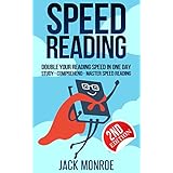Speed Reading: Double Your Reading Speed in a Day. Memory - Comprehend - Study - Learn