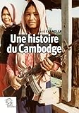 Une histoire du Cambodge by 
