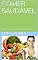 Livro COMER SAUDÁVEL, : UM ESTILO DE VIDA, NÃO UM DEVER.