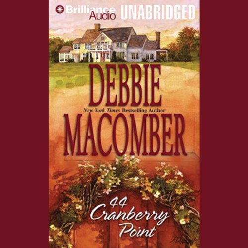 44 Cranberry Point: Cedar Cove, Book 4 by Debbie Macomber