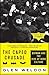 The Caped Crusade: Batman and the Rise of Nerd Culture by 