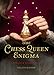 The Chess Queen Enigma: A Stoker & Holmes Novel