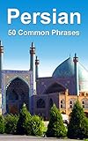 Persian: 50 Common Phrases