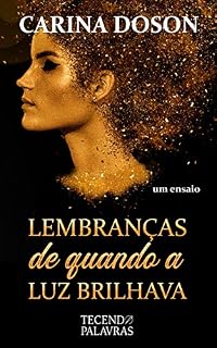 Livro Lembranças de Quando a Luz Brilhava: Um Ensaio