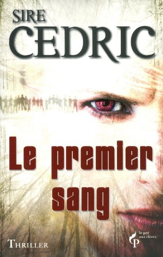 Le Premier Sang (French Edition)