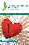 Healing the Wounds of Trauma by 