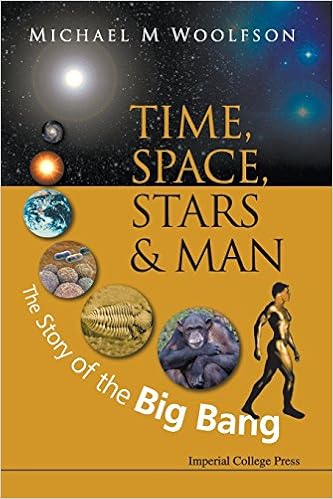 Time Space Stars And Man The Story Of The Big Bang - 
