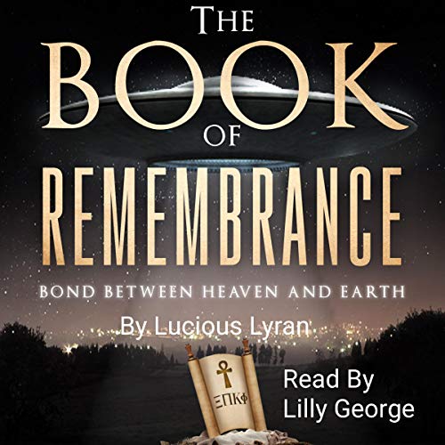 The Book of Remembrance by Lucious Lyran