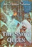 The Snow Queen. A Tale in Seven Stories (Illustrated) (Fairy eBooks)