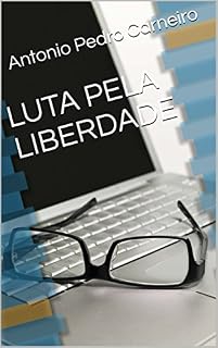 Livro LUTA PELA LIBERDADE