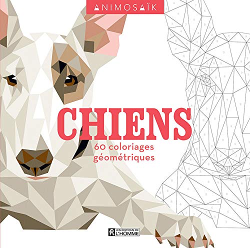 Chiens : 60 coloriages géométriques by