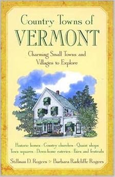 Country Towns of Vermont Country Towns of Vermont
