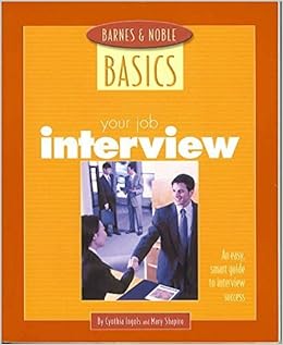 Your Job Interview An Easy Smart Guide To Interview Success