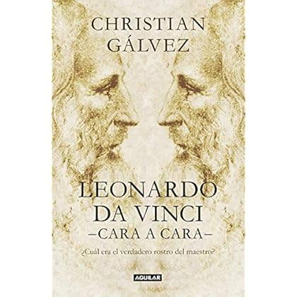 Leonardo da Vinci -cara a cara-: ¿Cuál era el verdadero rostro del maestro?