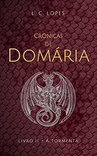 Livro Crônicas de Domária: Livro 2 - A Tormenta