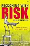 Reckoning with Risk: Learning to Live with Uncertainty