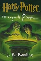 Harry Potter e o enigma do Pr&iacute;ncipe (livro 6)