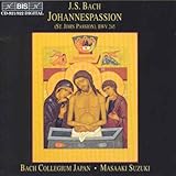 Bach: St John Passion (Johannes-Passion, BWV 245) /Suzuki
